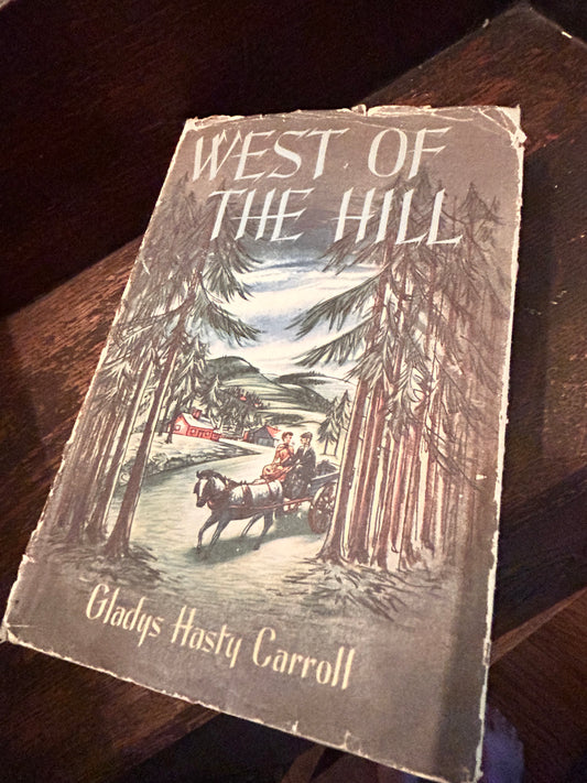 Vintage West of The Hill by Gladys Hasty Carroll